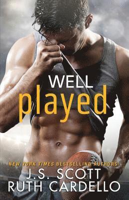 Ruth Cardello, J. S. Scott - Well Played, Häftad