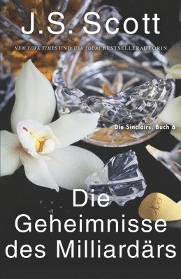 bokomslag Die Geheimnisse des Milliardärs Xander: Die Sinclairs (Buch 6)