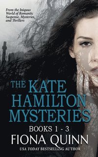 bokomslag The Kate Hamilton Mysteries Boxed Set