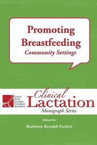 bokomslag Promoting Breastfeeding: Community Settings