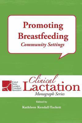 Promoting Breastfeeding: Community Settings 1