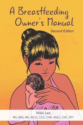 A Breastfeeding Owner's Manual 1