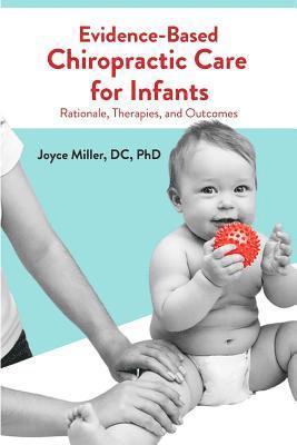 Evidence-Based Chiropractic Care for Infants 1