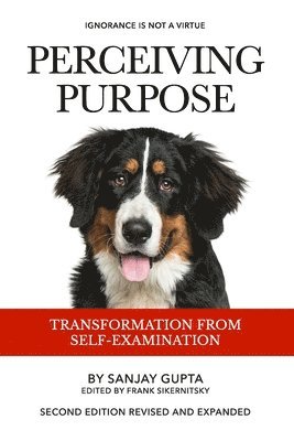 Sanjay Gupta, Frank Sikernitsky - Perceiving Purpose, Häftad