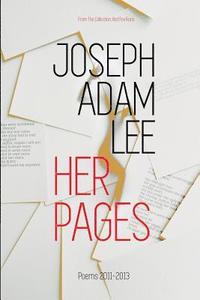 bokomslag Her Pages: Poems: 2011-2013