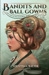 bokomslag Bandits And Ball Gowns
