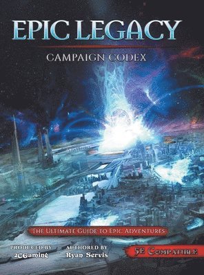 Ryan Servis - Epic Legacy Campaign Codex, Inbunden