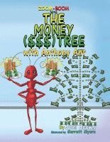 bokomslag The Money ($$$) Tree With Anthony Ant