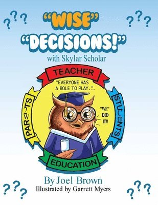 bokomslag 'Wise' Decisions!' with Skylar Scholar