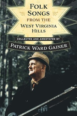 Folk Songs from the West Virginia Hills 1
