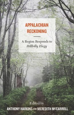 Anthony Harkins, Meredith McCarroll - Appalachian Reckoning, Inbunden