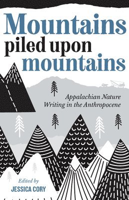 Jessica Cory - Mountains Piled Upon Mountains, Häftad