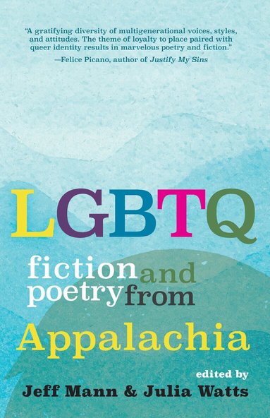 Jeff Mann, Julia Watts - LGBTQ Fiction and Poetry from Appalachia, Häftad