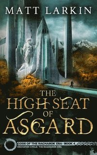 bokomslag The High Seat of Asgard