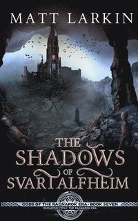 bokomslag The Shadows of Svartalfheim