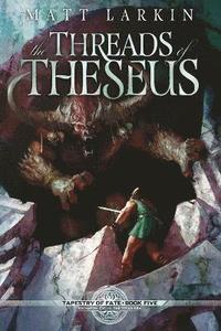 bokomslag The Threads of Theseus