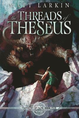 The Threads of Theseus 1