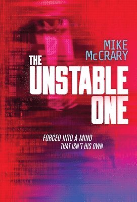 Mike McCrary - Unstable One, Inbunden