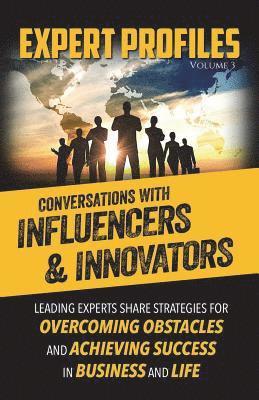 bokomslag Expert Profiles Volume 3: Conversations with Influencers & Innovators