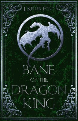 Bane of the Dragon King 1