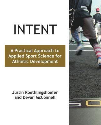 Justin Roethlingshoefer, Devan McConnell - Intent, Häftad. Tillgänglighet: Tillfälligt slut