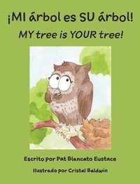 bokomslag !MI arbol es SU arbol! / MY tree is YOUR tree! (Spanish and English Edition)