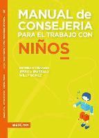 bokomslag Manual de Consejería Para El Trabajo Con Niños