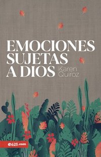 bokomslag Emociones Sujetas a Dios