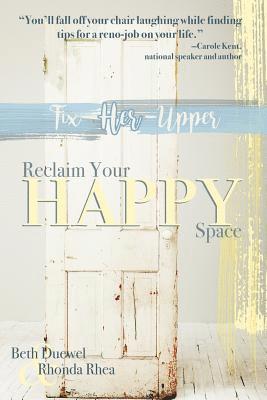 Fix Her Upper: Reclaim Your Happy Space 1