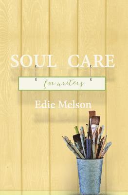 Soul Care for Writers 1