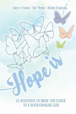 Hope is ... 1