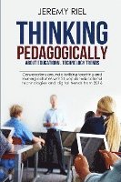 bokomslag Thinking Pedagogically about Educational Technology Trends: Prioritizing Teaching and Learning Activities with 21 Popular Educational Technologies and