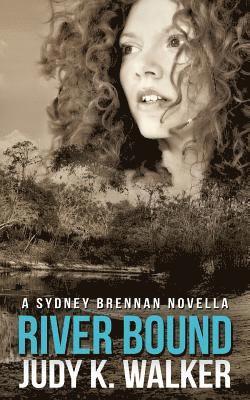 Judy K. Walker - River Bound: A Sydney Brennan Novella, Häftad
