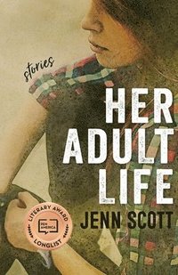 bokomslag Her Adult Life - Stories