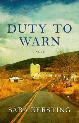 Sara Kersting - Duty To Warn – A Novel, Häftad