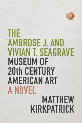 The Ambrose J. and Vivian T. Seagrave Museum of 20th Century American Art 1