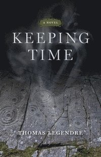 bokomslag Keeping Time - A Novel