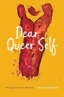 bokomslag Dear Queer Self - An Experiment in Memoir
