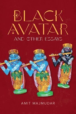 bokomslag Black Avatar - and Other Essays