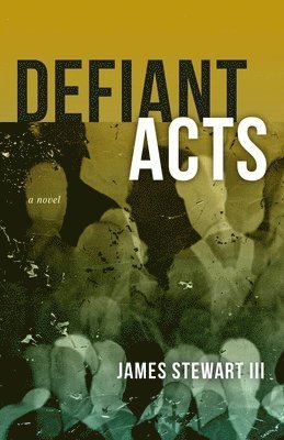 Defiant Acts 1