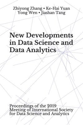 New Developments in Data Science and Data Analytics: Proceedings of the 2019 Meeting of International Society for Data Science and Analytics 1
