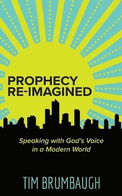 Prophecy Re-Imagined 1