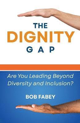 The Dignity Gap 1