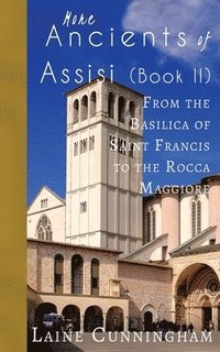 bokomslag More Ancients of Assisi (Book II)