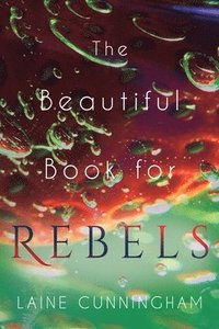 bokomslag Beautiful Book for Rebels