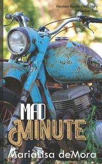 bokomslag Mad Minute: Mayhan Bucklers MC Book Two