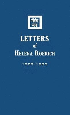 Letters of Helena Roerich I 1