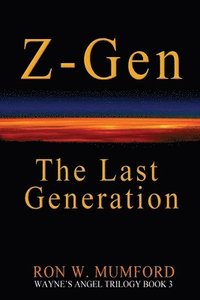 bokomslag Z-Gen - The Last Generation