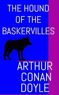Arthur Conan Doyle - The Hound of the Baskervilles: The Aston & James Collection, Häftad