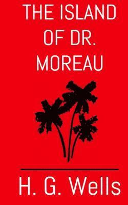 The Island of Dr. Moreau: The Aston & James Collection 1